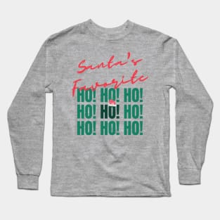 Santa's favorite ho ho ho Long Sleeve T-Shirt